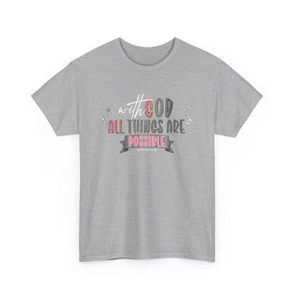 Women’s Tee - with God all things are possible