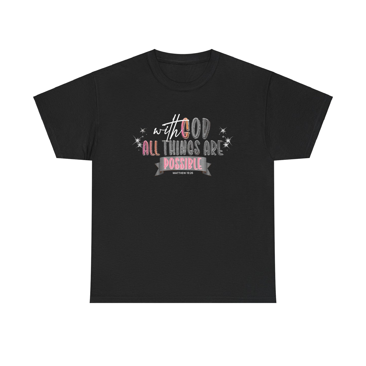 women’s tee - with god all things are possible