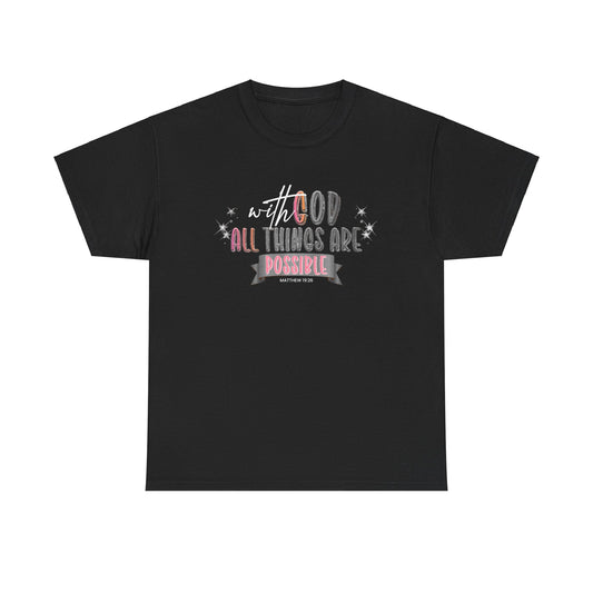 Women’s Tee - with God all things are possible